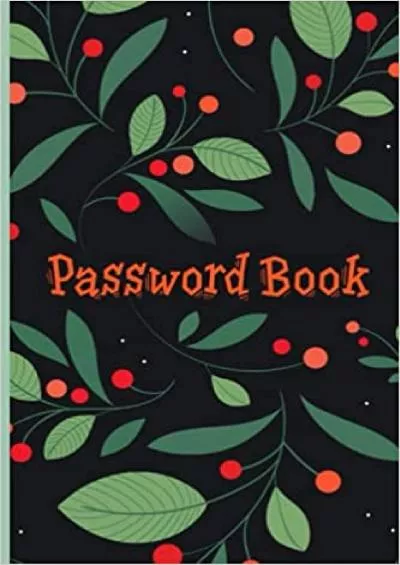 (BOOK)-Password Book Personal Internet and Password Keeper and Organizer for UsernamesLogins and Web AddressesInternet Password LogbookPassword Book with  Order Password Tracker Notebook Journal