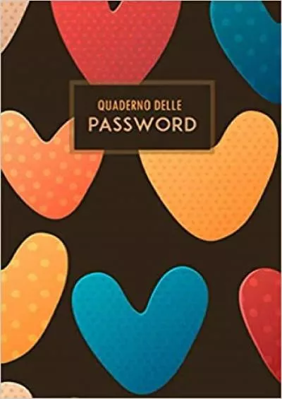 (EBOOK)-Quaderno Delle Password A-Z Organizzatore di Indirizzi Internet Personali | Giornale Registro | Proteggi il Libro del Sito Web 108 Pagine (Italian Edition)