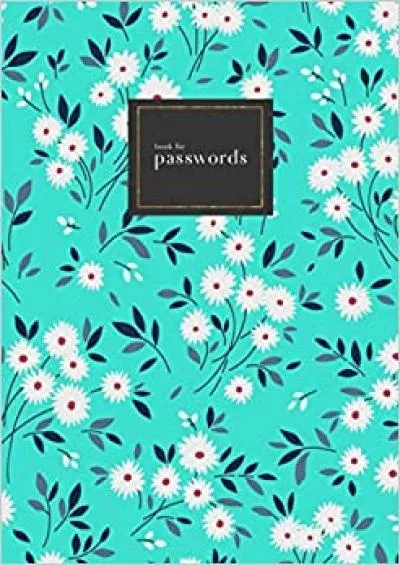 (DOWNLOAD)-Book for Passwords A4 Big Internet Address Notebook with A-Z Alphabetical Index | Vintage Floral Ditsy Style Design | Turquoise