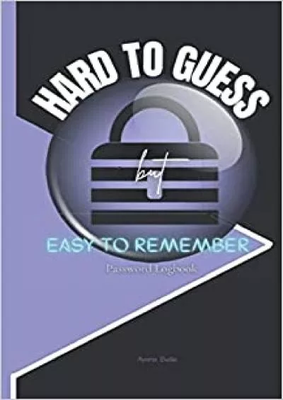 (BOOK)-Hard to Guess but Easy to Remember Password Book for Men Internet Password Management Diary with Alphabetical Tabs Small Size ( 5 x 8 inch )  Notebook for Computer & Website Logins