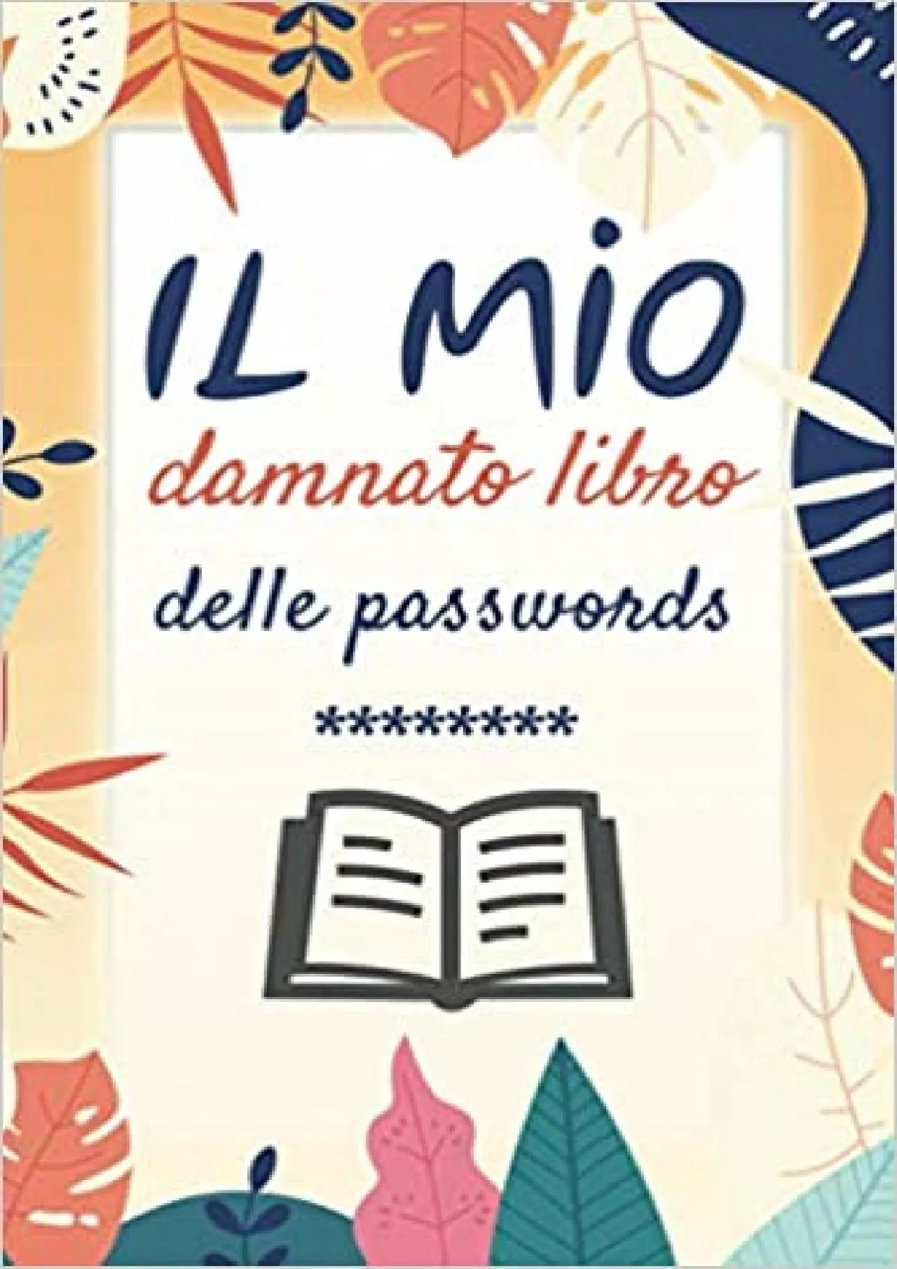 PDF-(READ)-Il mio damnato libro delle Passwords A5 Libro per conservare Password | Quaderno