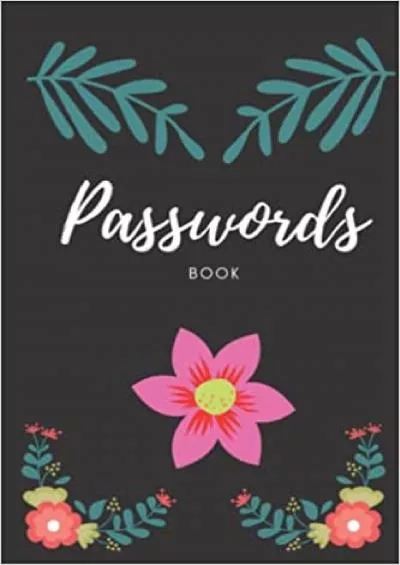 (DOWNLOAD)-Passwords Book Internet Address and Password Log Book