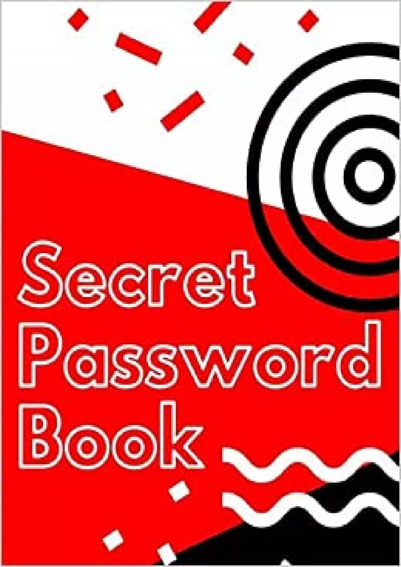 PDF-(BOOS)-Secret Password Notebook Journal Vol25 Logbook To Record Username Password With