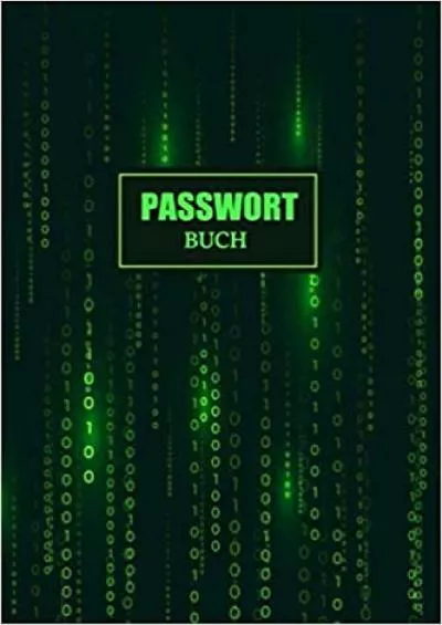 (READ)-Passwort Buch Offline Passwort Organizer mit Register zum Verwalten von Passwörtern Zugangsdaten | Passwort Journal Mit Gliederung von A-Z &  | Größe ca A5 | 108 Seiten (German Edition)