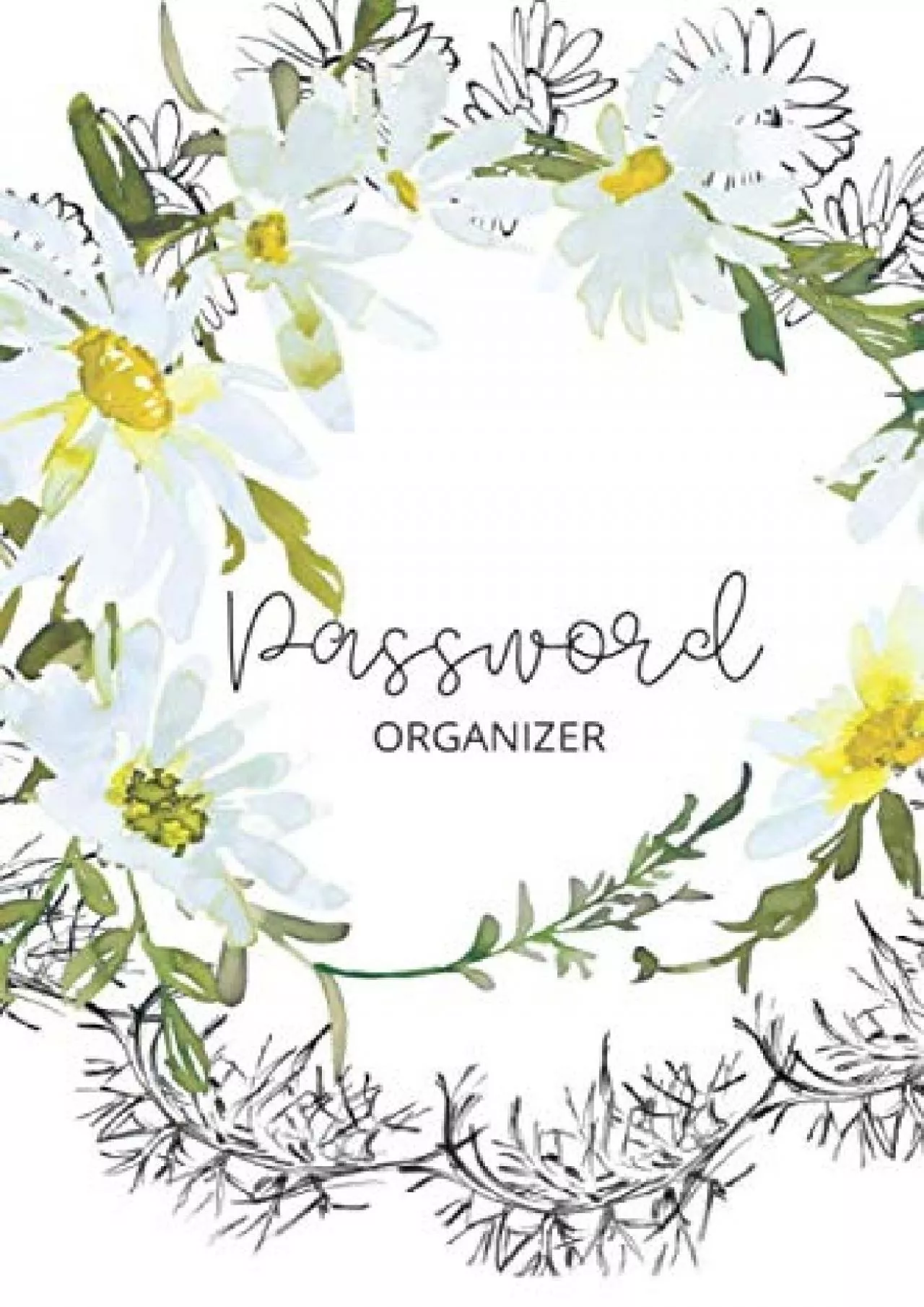 PDF-[BEST]-Password Organizer: Logbook With Alphabetical Tabs - Premium Floral Design - Large