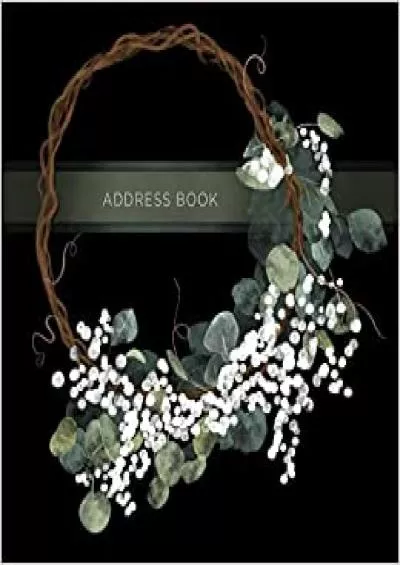 (EBOOK)-Address Book Journal Large Print With Alphabet Tab Markers 85 x 85 Eucalyptus Wreath Contact and Telephone Book Organizer