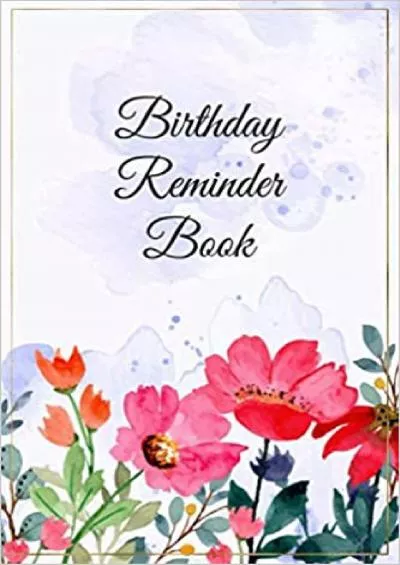 (EBOOK)-Birthday Reminder Book Notebook for Recording Birthdays Anniversaries and Important