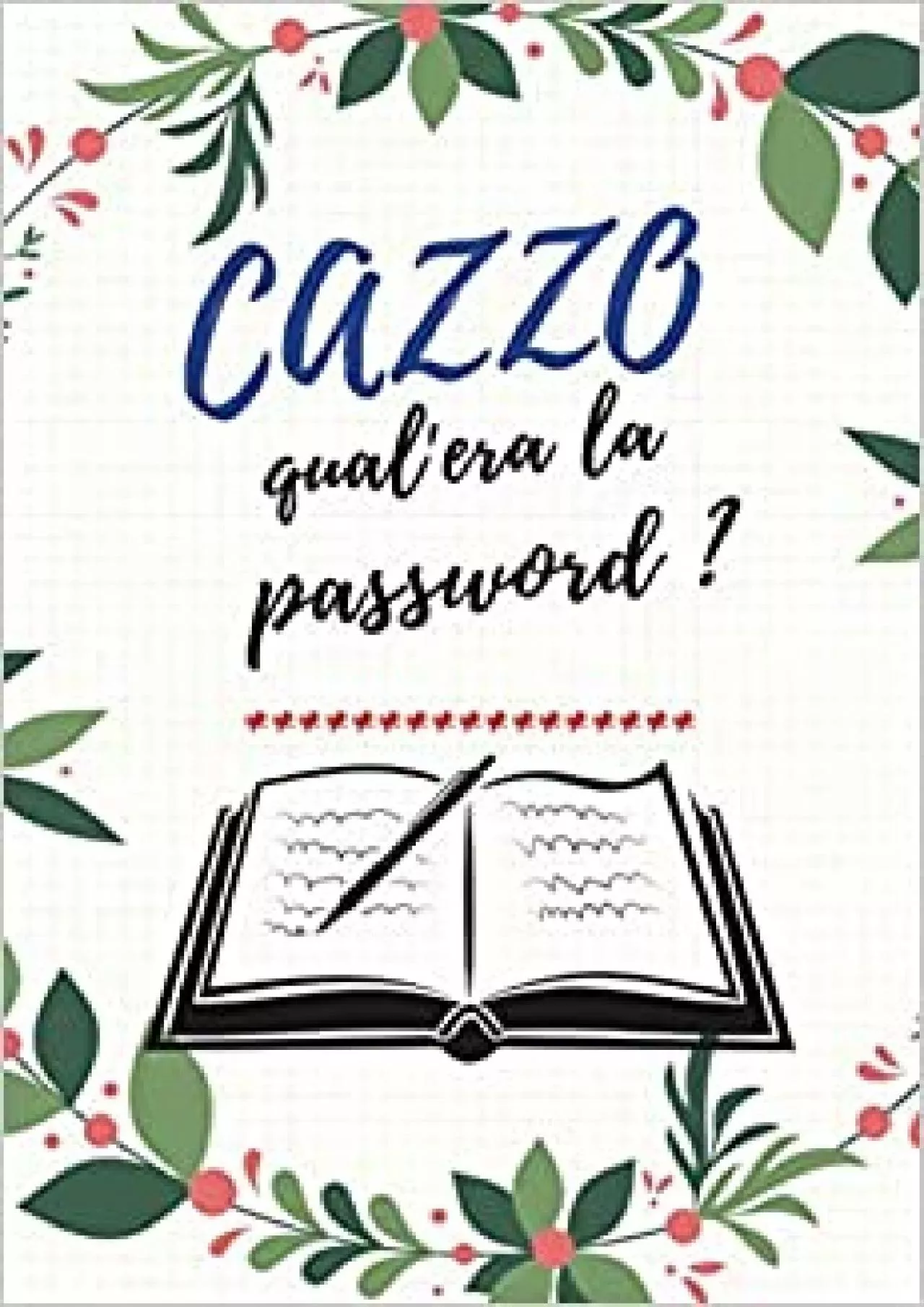 PDF-(BOOS)-CAZZO qual\'era la password ? password quaderno A5 Libro per conservare tutte le