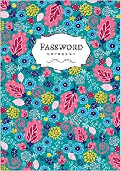 (BOOS)-Password Notebook B5 Login Journal Organizer Medium with A-Z Alphabetical Tabs | Large Print | Fairly Tale Floral Design Teal