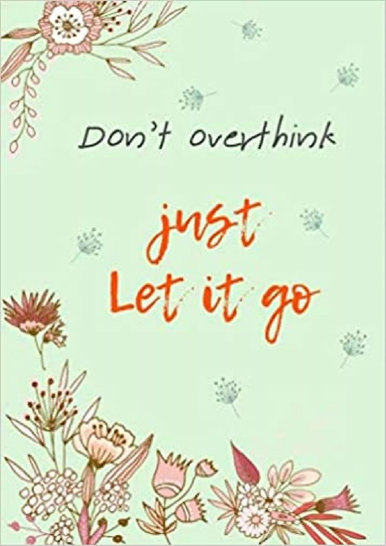 (EBOOK)-Don\'t Overthink Just Let It Go 5x7 Password Book Organizer Large Print with Tabs