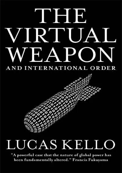 [READING BOOK]-The Virtual Weapon and International Order