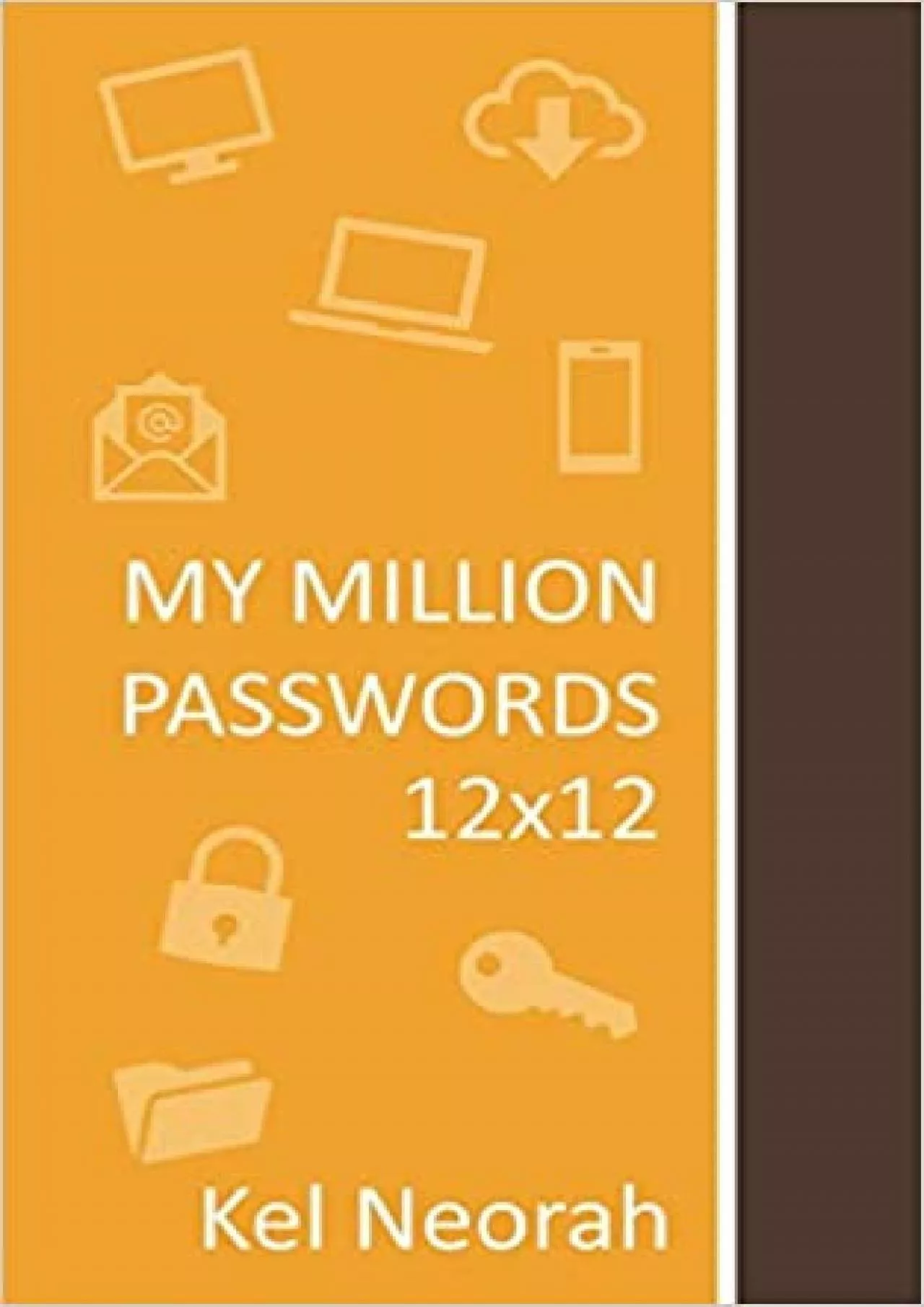 (DOWNLOAD)-My Million Passwords 12x12 A journal with 12x12 grids of combination of multiple