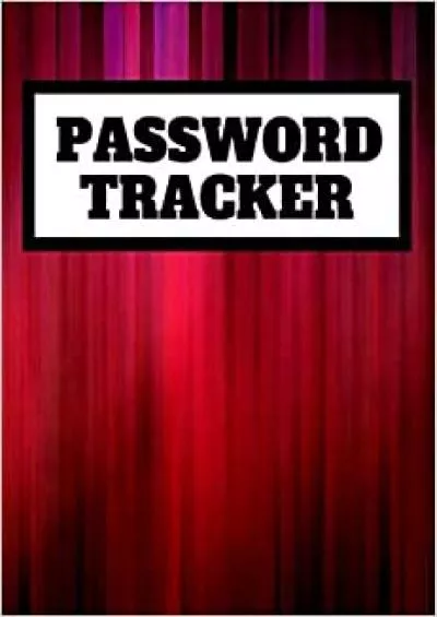 (READ)-Password Logbook Tracker Keeper Organizer Notebook Save and Protect Username Internet