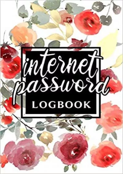 (EBOOK)-Password Log Book Personal Email Address Login Organizer Logbook with Alphabetical Tabs Order To Protect Websites Usernames  Internet Passwords Keeper Navy Watercolor Flowers Notebook