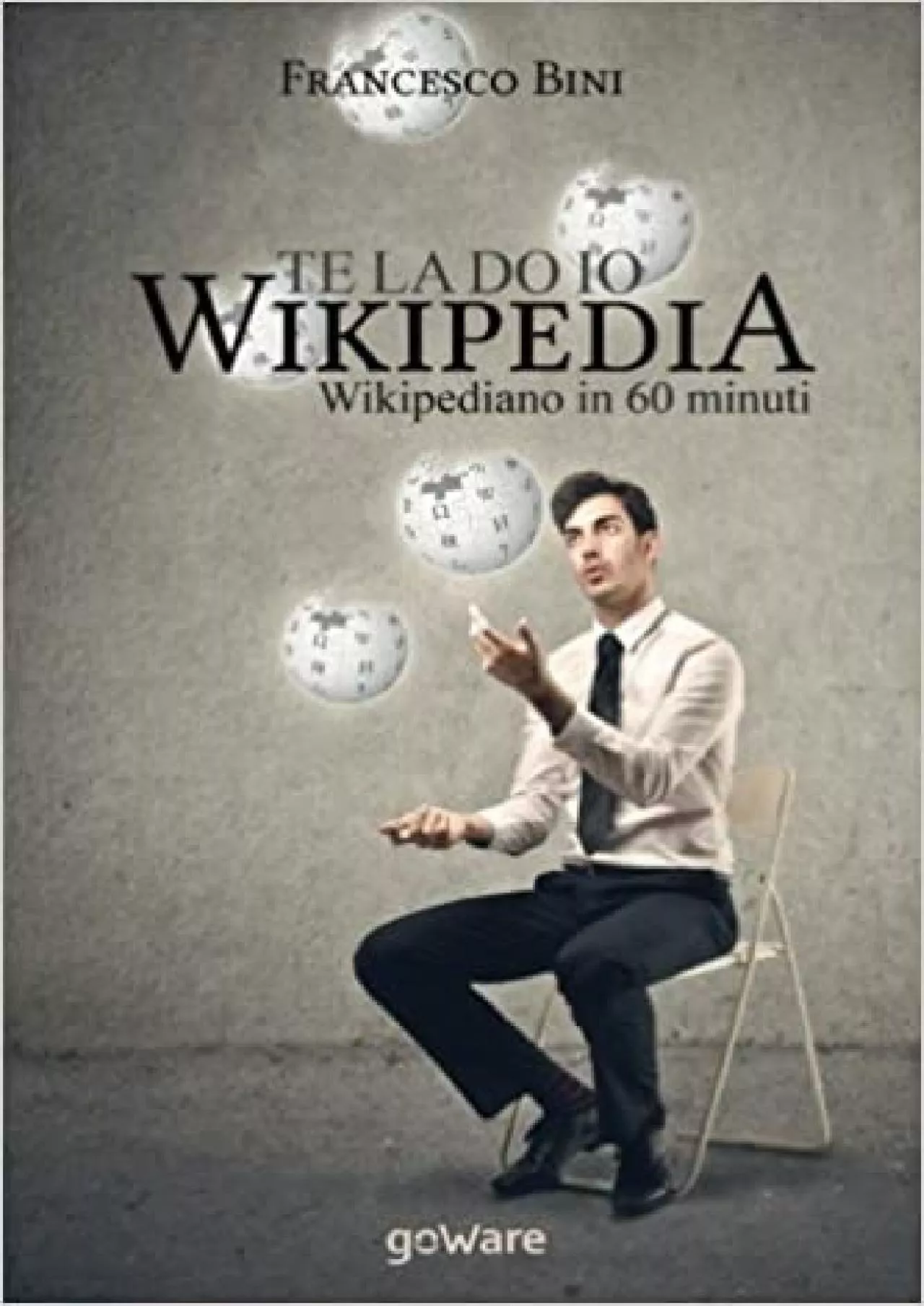 PDF-(EBOOK)-Te la do io Wikipedia Wikipediano in 60 minuti (Digitalissimo) (Italian Edition)