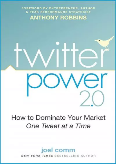 (EBOOK)-Twitter Power 20 How to Dominate Your Market One Tweet at a Time