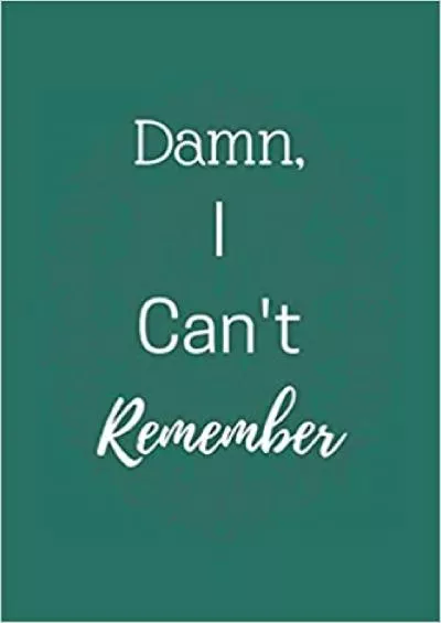 (EBOOK)-Damn I can\'t Remember Password Keeper vol 10 Notebook Organizer Small Notebook For Passwords Journal Username and Password Notebooks Logbook Journals For Girls