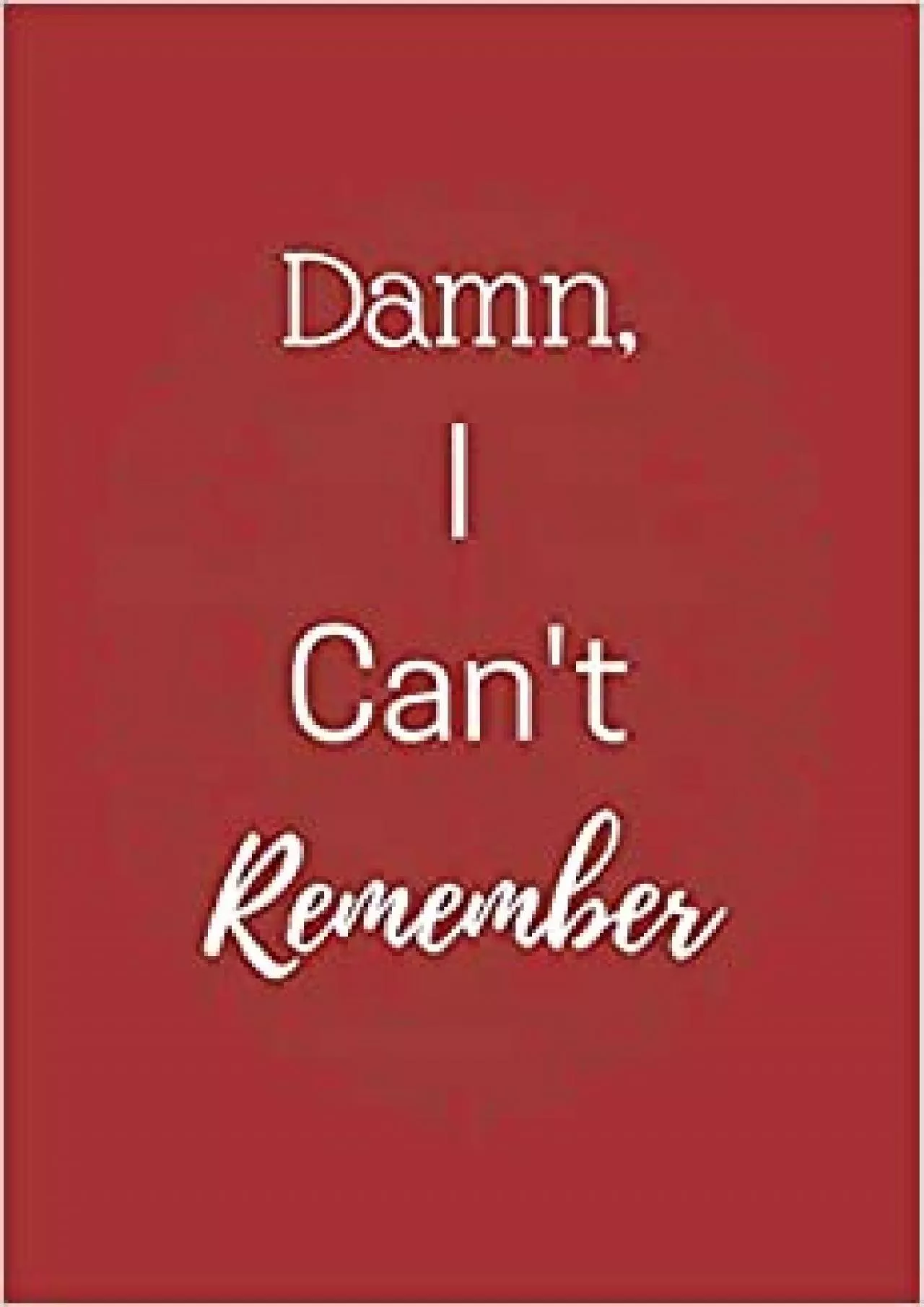 PDF-(EBOOK)-Damn I can\'t Remember Password Keeper vol 1 Notebook Organizer Small Notebook