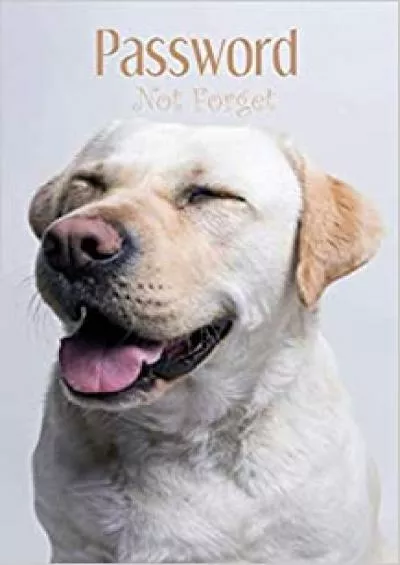 (READ)-Password Not Forget Internet Keeper Password Notebook Organizer | A-Z Alphabetical Tabs Printed | Dog Background (Password Keeper Book Small)