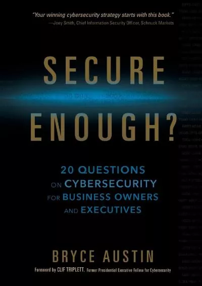[eBOOK]-Secure Enough?: 20 Questions on Cybersecurity for Business Owners and Executives