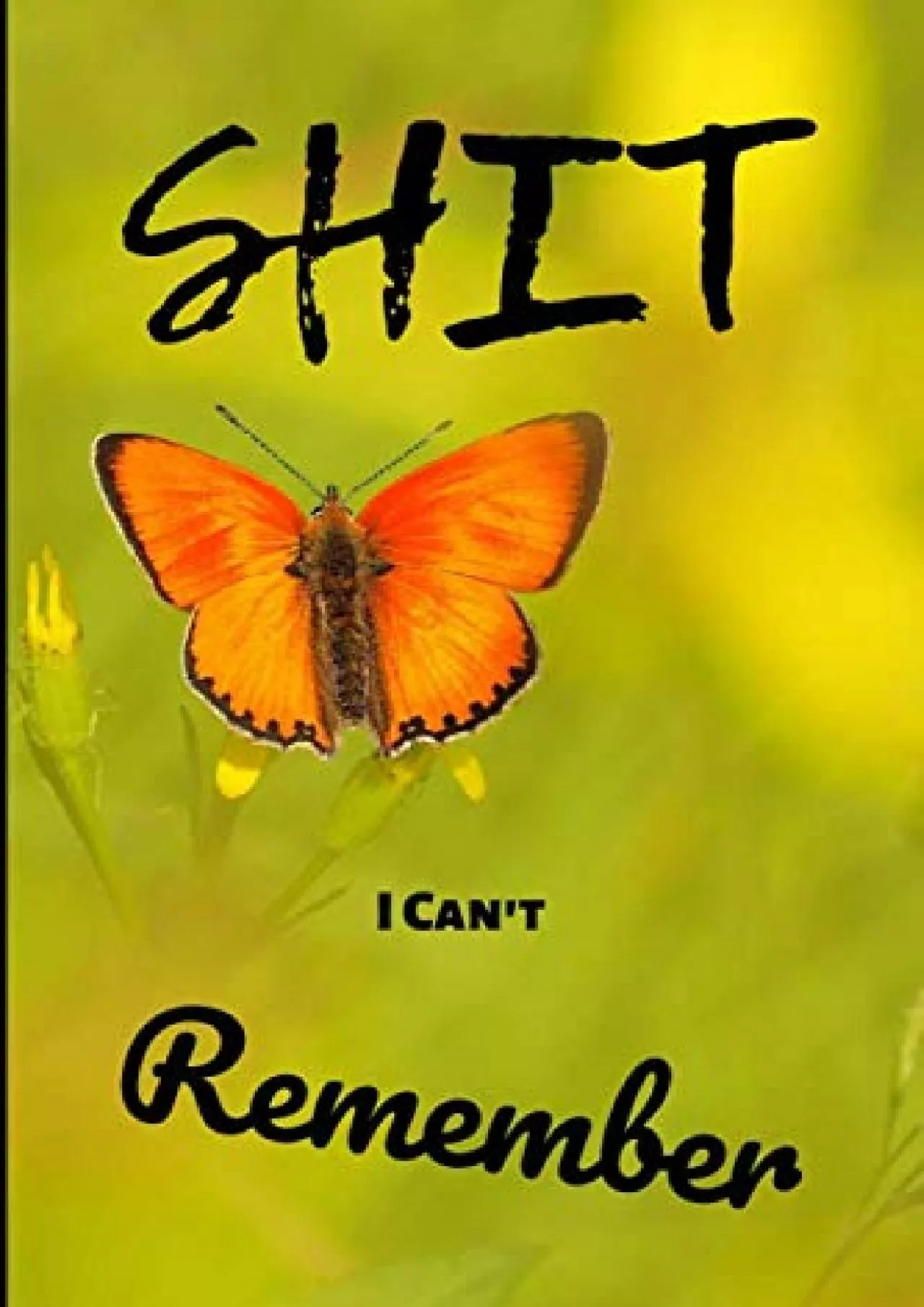 [READING BOOK]-Password Book: Shit i can\'t Remember: Great book to save your all Paswords