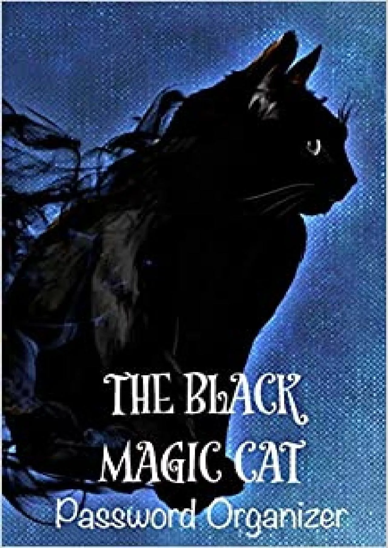 PDF-(DOWNLOAD)-THE BLACK MAGIC CAT Password Organizer Password book password log book and