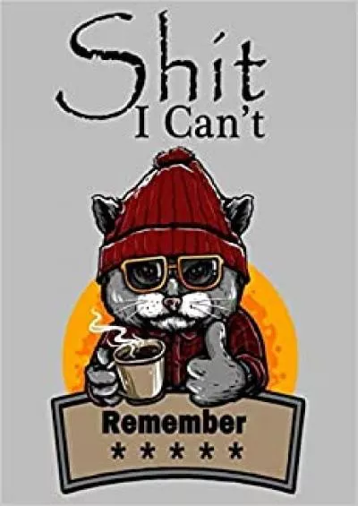 (EBOOK)-Shit i Can\'t Remember Password Book Small 6” x 9”internet password organizer Log Book & Notebook for Passwords and Shit Pocket alphabetical password organizer Blank Lined Journal 6x9 100 Page