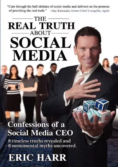 (BOOS)-The REAL TRUTH About Social Media Confessions of a Social Media CEO