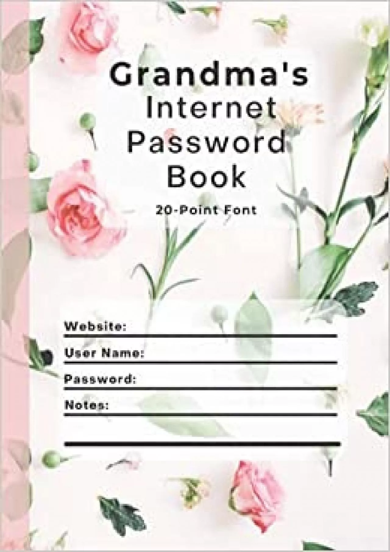 PDF-(BOOS)-Grandma\'s Internet Password Book - Hard Cover Large Print Bold Lines 85 x 11\'