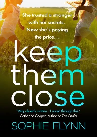 (BOOS)-Keep Them Close A gripping domestic suspense thriller with an incredible twist