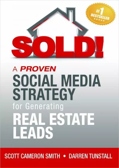 (BOOK)-SOLD! A Proven Social Media Strategy for Generating Real Estate Leads