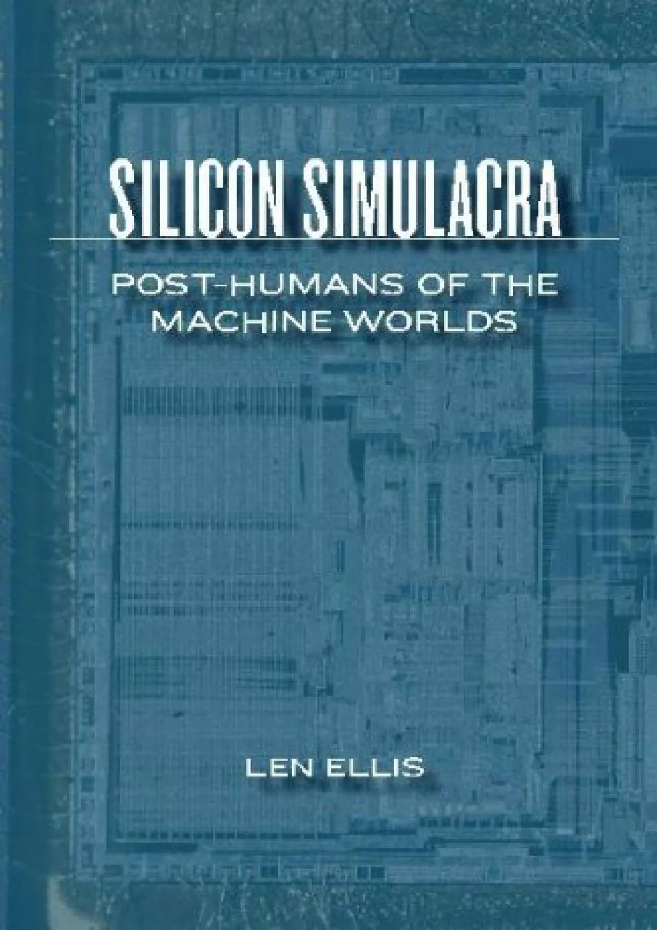 PDF-(DOWNLOAD)-Silicon Simulacra Post-humans of the Machine Worlds