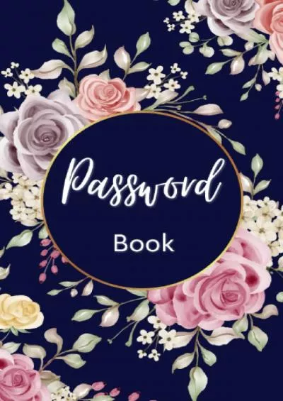 [DOWLOAD]-Password Book: Personal Internet Keeper and Organizer with Alphabetical Tabs | Pocket Size Password Log Book to Protect Passwords, Websites, Emails, Usernames | 5\' x 8\'