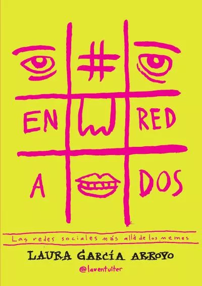 (DOWNLOAD)-#Enredados Las redes sociales más allá de los memes (Informativos) (Spanish Edition)