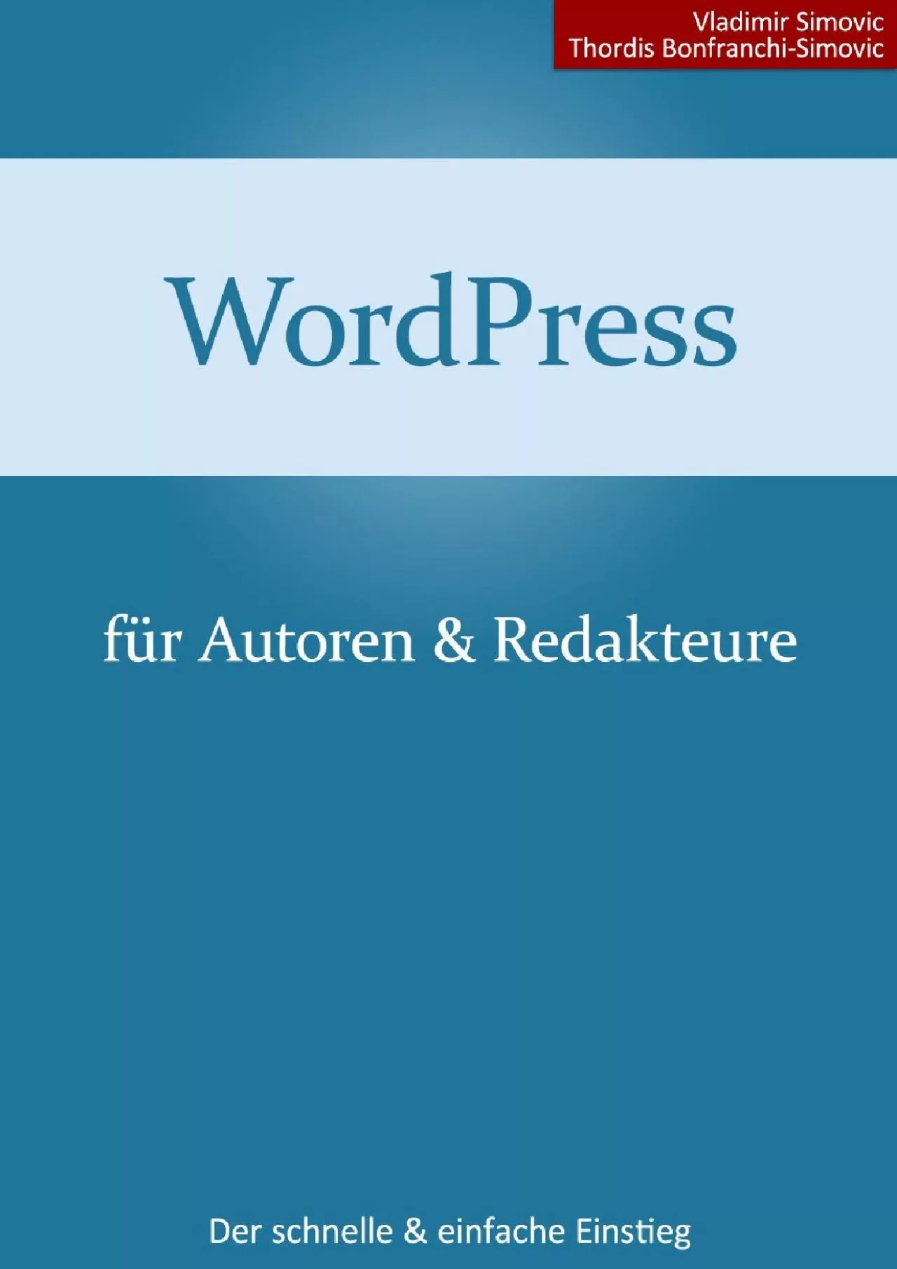 PDF-(READ)-WordPress 47 für Autoren & Redakteure [aktualisiert] (German Edition)