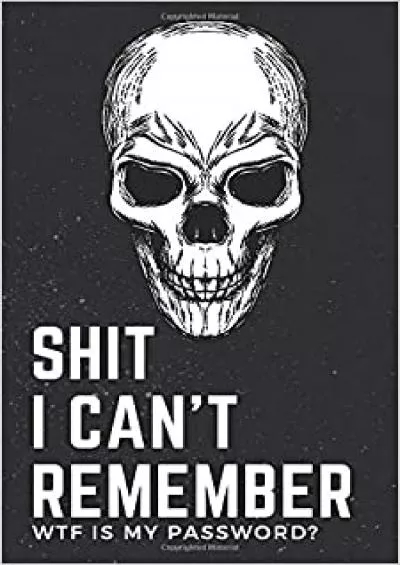 (DOWNLOAD)-Shit I Can\'t Remember WTF Is My Password ? Notebook Password Log Book And