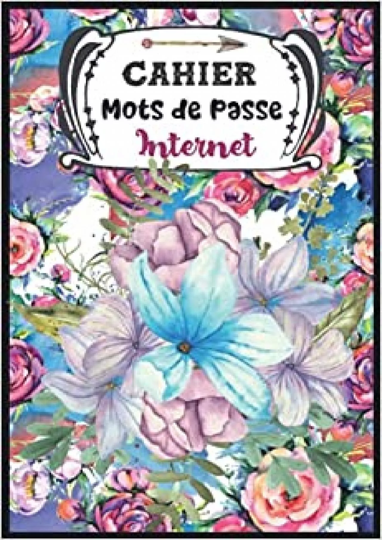 (READ)-Cahier de Mots de Passe Pour Mamie avec Répertoire Alphabétique pour Internet