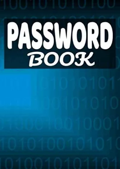 [FREE]-Password Book: Internet Alphabetical Password Organizer - 6\' x 9\' Password Journal and Alphabetical Tabs - Password Logbook and Private Information ... Letter Section + 10 Free Alphabetical Pages