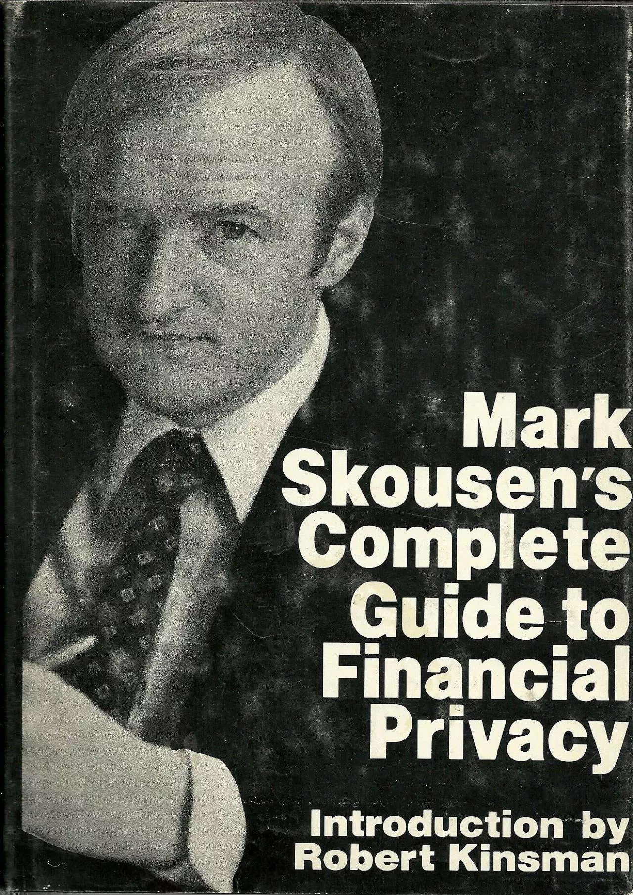 [READ]-Mark Skousen\'s complete Guide to Financial Privacy