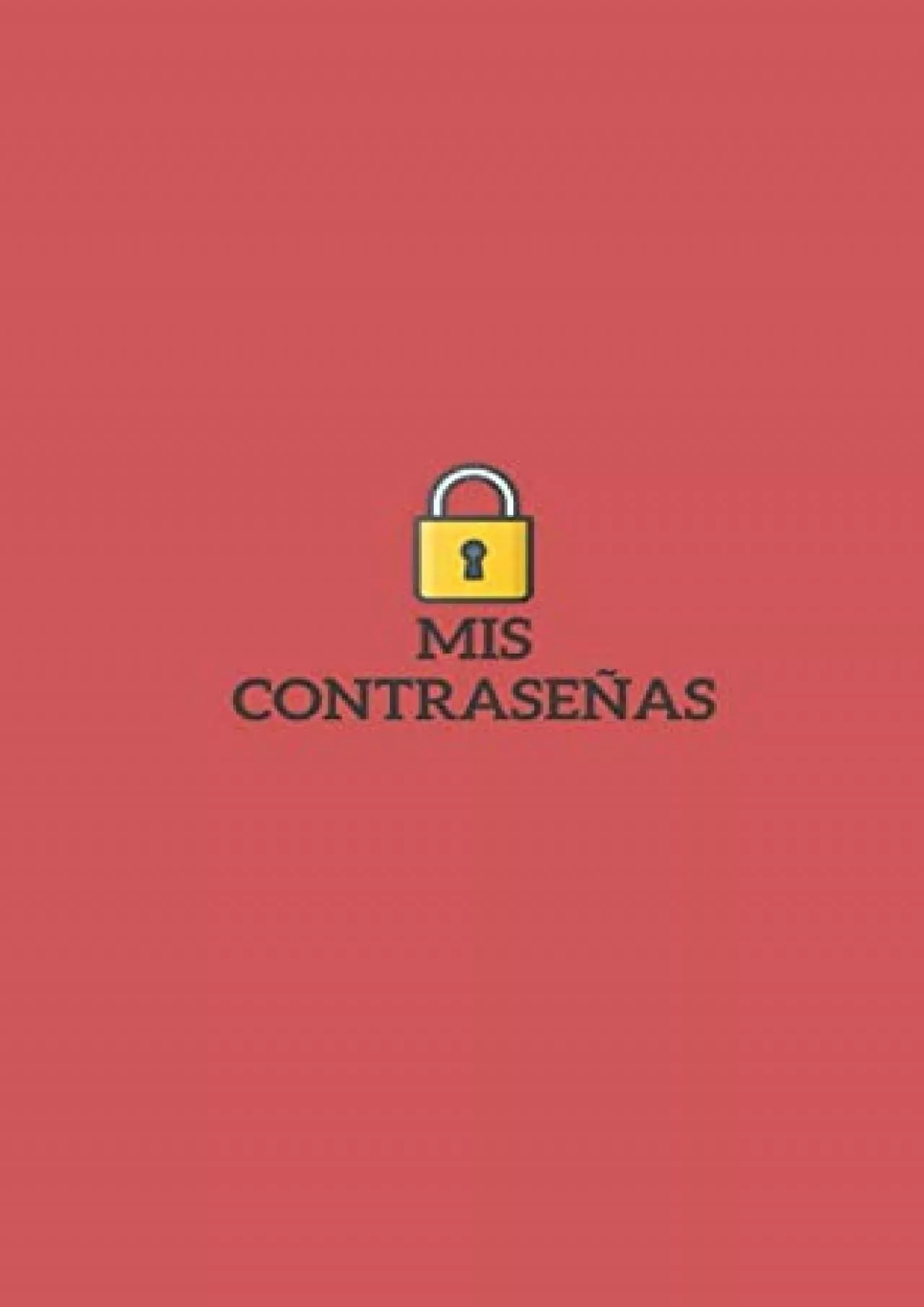 [READING BOOK]-Mis Contraseñas: Registro de contraseñas de internet - Formato 5x8\'