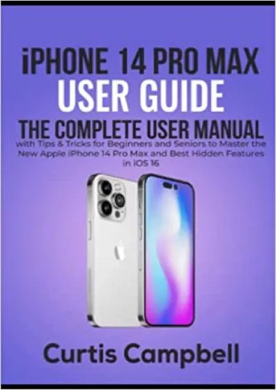 (DOWNLOAD)-iPhone 14 Pro Max User Guide The Complete User Manual with Tips & Tricks for