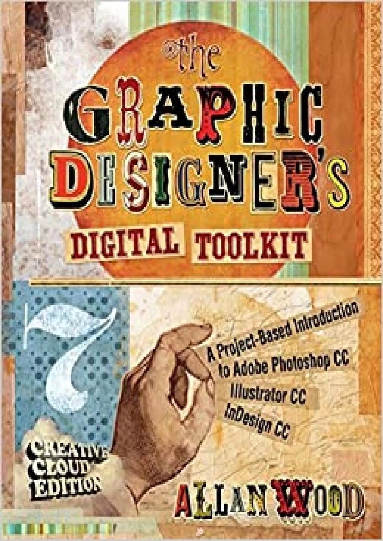 (BOOK)-The Graphic Designer\'s Digital Toolkit A Project-Based Introduction to Adobe Photoshop