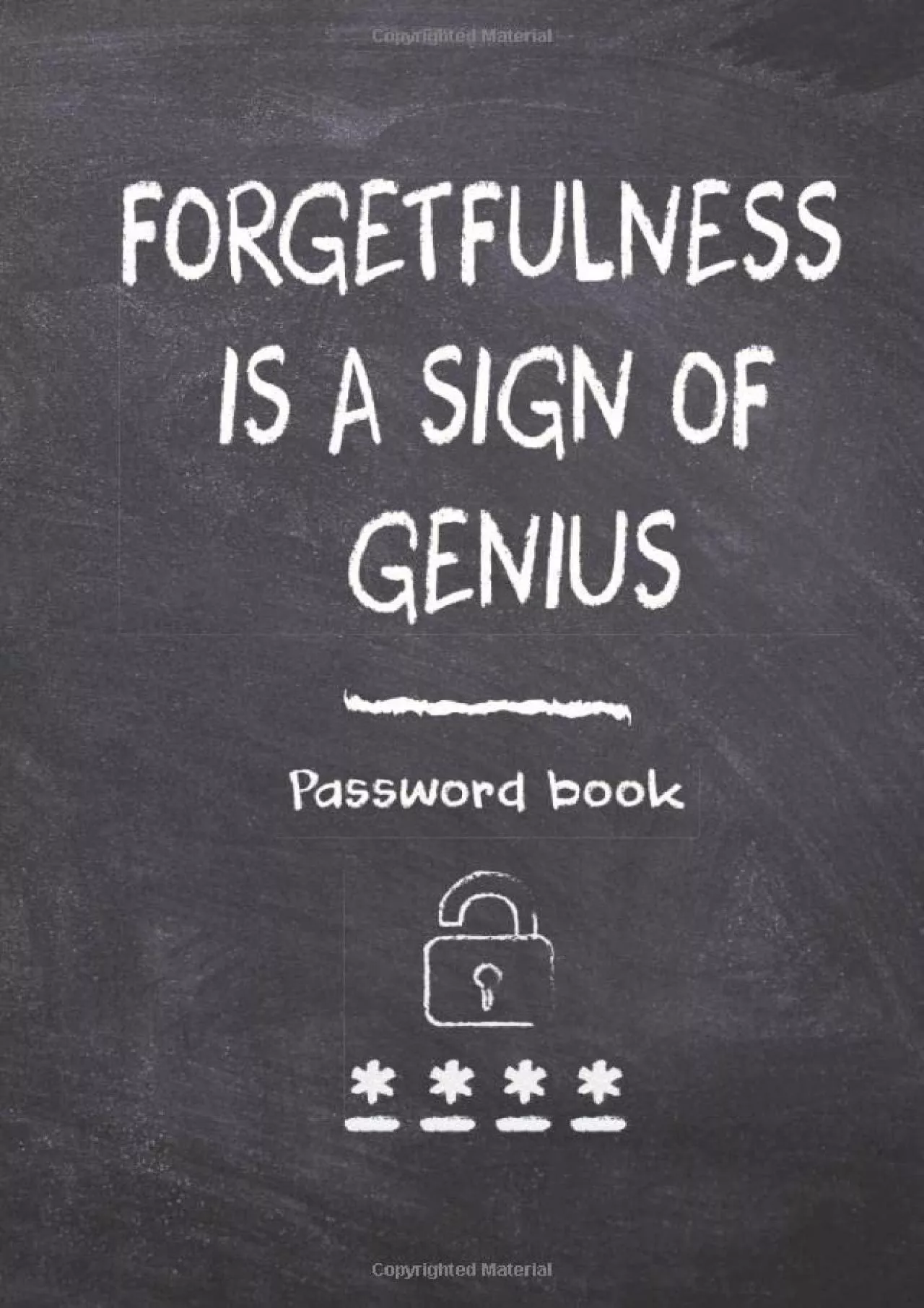 [BEST]-Forgetfulness Is A Sign Of Genius: Password book, password logbook, and internet