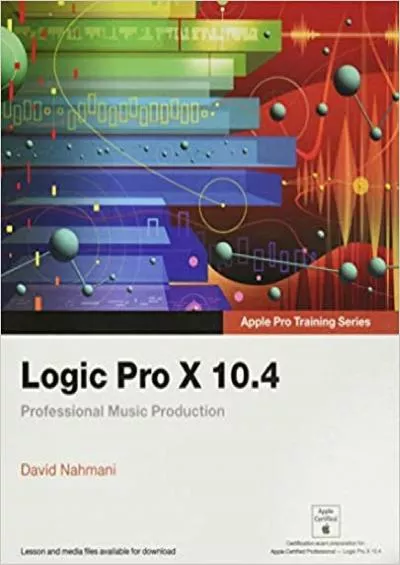 (READ)-Logic Pro X 104 - Apple Pro Training Series Professional Music Production