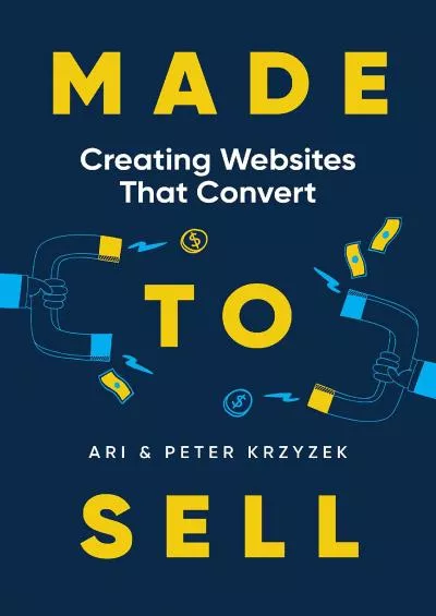(EBOOK)-Made to Sell Creating Websites that Convert
