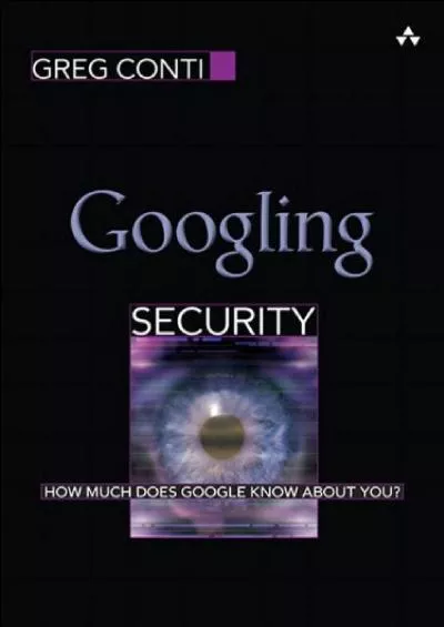 [FREE]-Googling Security: How Much Does Google Know About You?