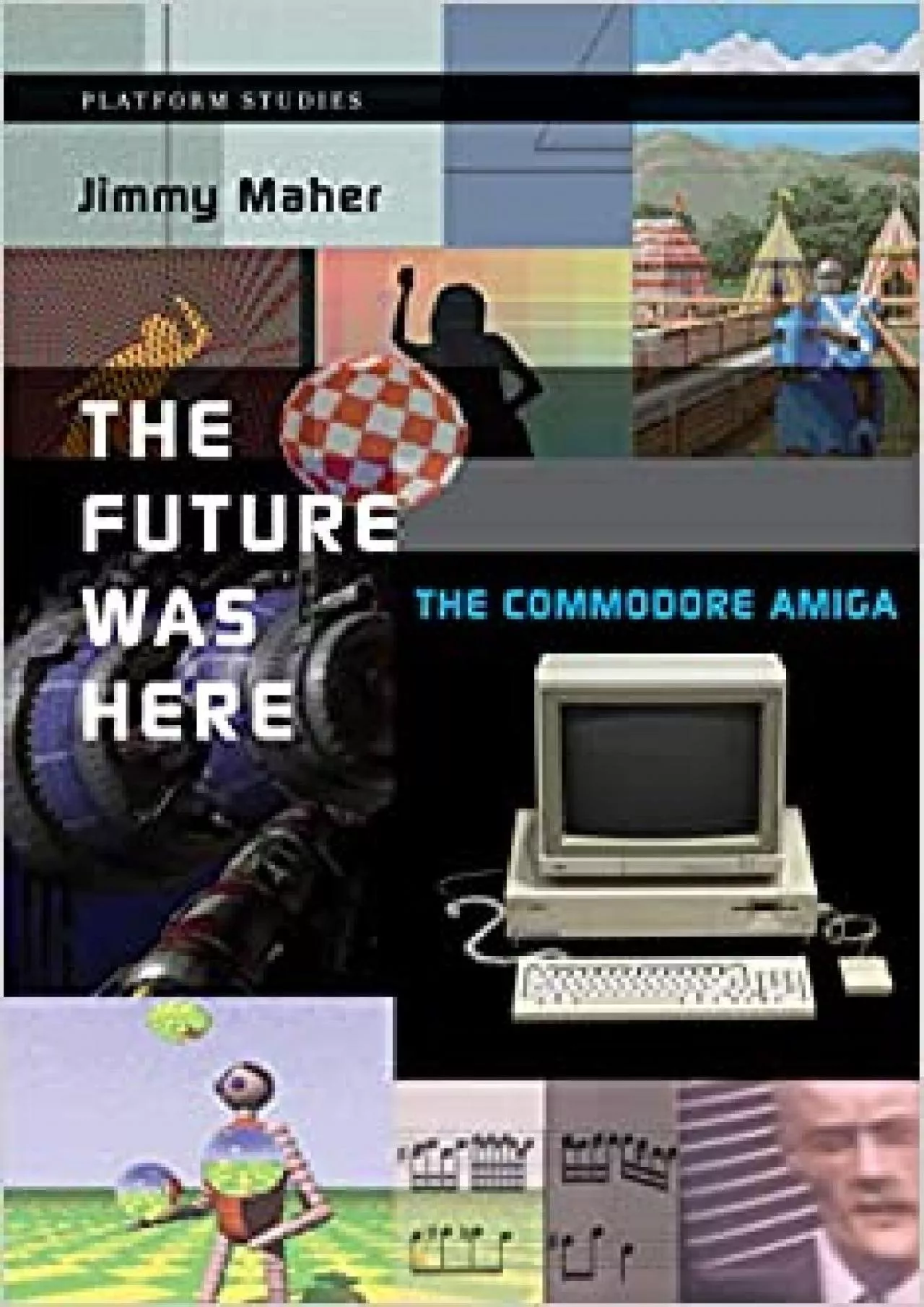 PDF-(BOOS)-The Future Was Here The Commodore Amiga (Platform Studies)