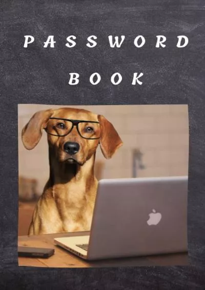 [READING BOOK]-Password Book: Internet Password Organizer, Password Journal, Alphabetical Tabs, Logbook