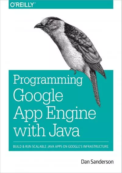 (BOOK)-Programming Google App Engine with Java: Build & Run Scalable Java Applications on Google\'s Infrastructure