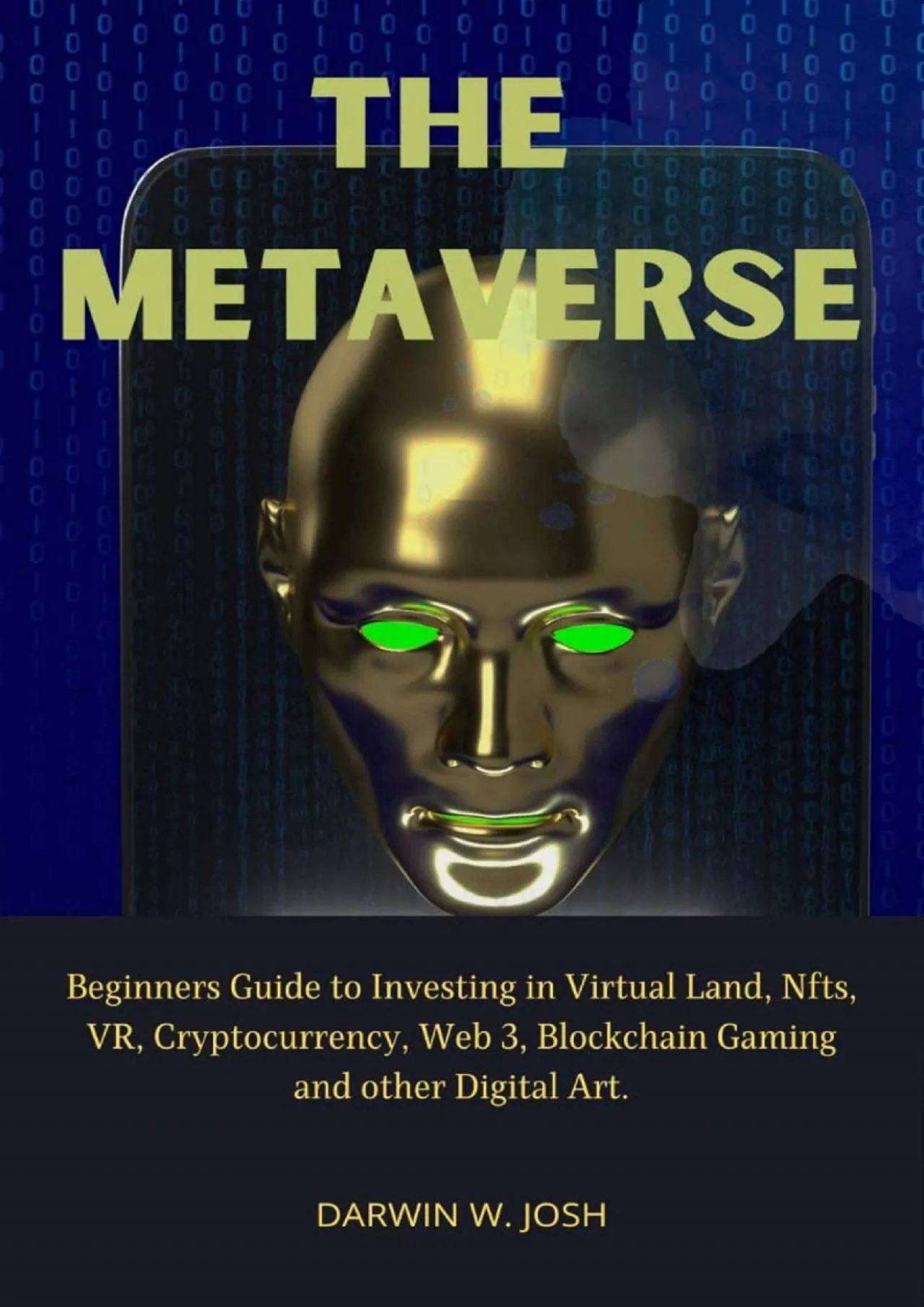 PDF-(BOOS)-The Metaverse: Beginners Guide to Investing in Virtual Land, NFTs, VR, Cryptocurrency,